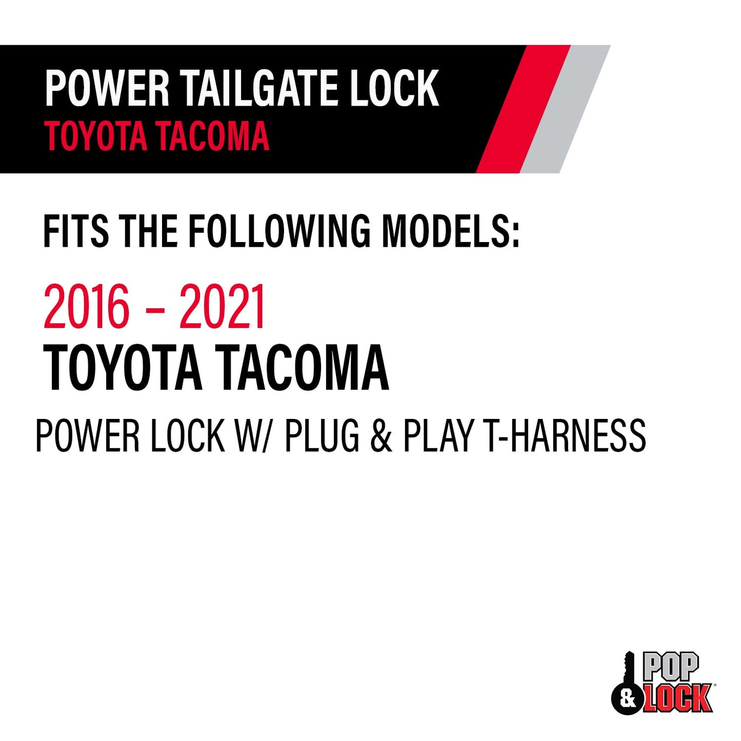 Pop & Lock – Power Tailgate Lock with Plug and Play T-Harness – Toyota Tacoma Fits Models 2016 to 2023 (PL8547TAC)